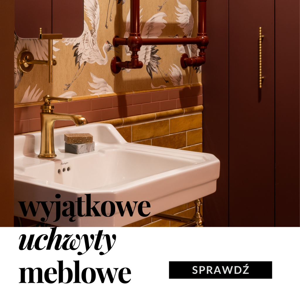 wyjątkowe uchwyty meblowe